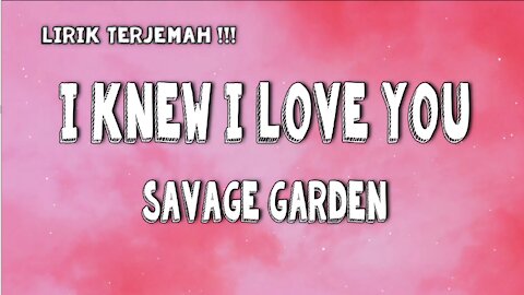 I Knew I Love You - Savage Garden Lyrics