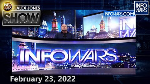 Globalist Sanctions Set to Trigger Next Phase – FULL SHOW 2/23/22