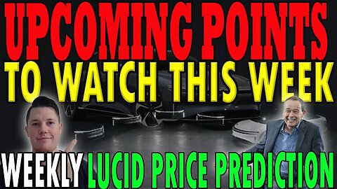 Where is Lucid Heading THIS WEEK │ Lucid AMP-2 Opening Ceremony ⚠️ Weekly Lucid Price Prediction