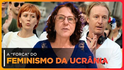 Onde estão as feministas da Ucrânia e como estão os homens