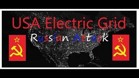 USA Electric Grid Attack! by RUSSIA