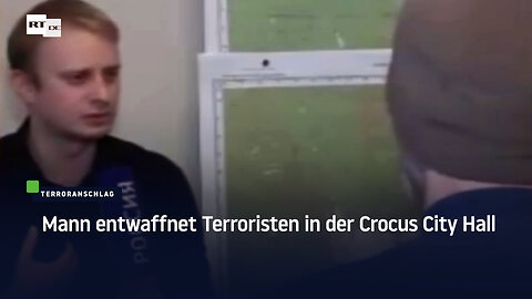 Mann entwaffnet Terroristen in der Crocus City Hall