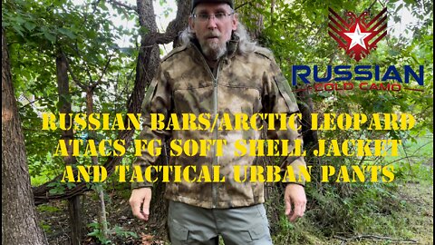 Russian Cold Camo-BARS/Arctic Leopard ATACS FG soft shell jacket and Urban Tactical pants.