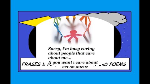 Sorry, I'm busy caring about people that care about me [Quotes and Poems]