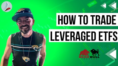 How to Day Trade a Leveraged ETF