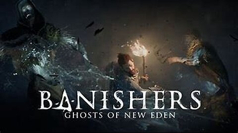 Banishers Ghosts of New Eden