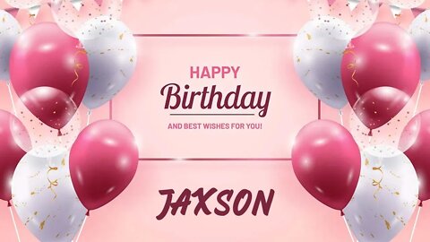 Happy Birthday to Jaxson - Birthday Wish From Birthday Bash