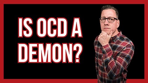 Is OCD a Demon?