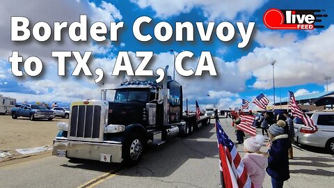 Take Our Border Back Convoy': Trucker Group Converging on Eagle Pass, Texas