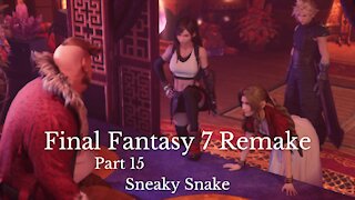 Final Fantasy 7 Remake Part 15 : Sneaky Snake