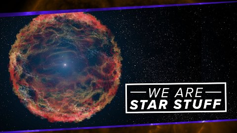 We Are Star Stuff