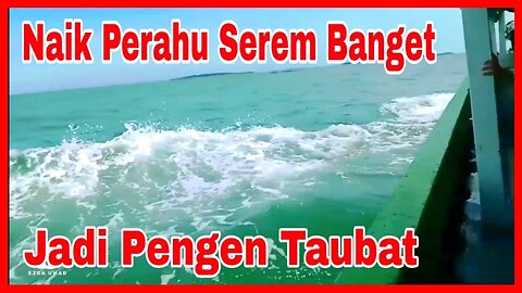 Nyebrang Pulau Naik Perahu | Sholawat Jibril