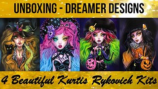 Dreamer Designs unboxing | 4 Kurtis Rykovich Kits Part 2