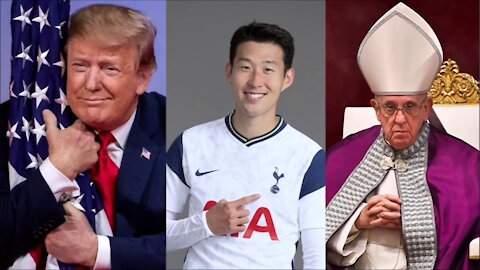 What have Former President Donald Trump, Heung Min Son 손흥민, and Pope Francis got in common?