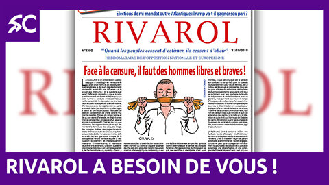 Rivarol a besoin de vous!