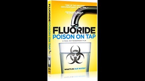 Fluoride_ Poison On Tap - Full Documentary