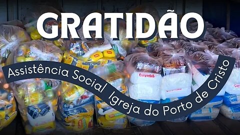 MAIS UMA ENTREGA ABENÇOADA DA ASSISTÊNCIA SOCIAL DA IGREJA DO PORTO DE CRISTO!