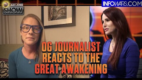 OG Independent Journalist Reacts To Growing Great Awakening