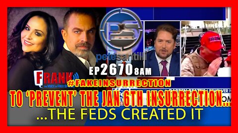 EP 2670 8AM To Prevent TheIns Insurrection The Feds Created It, Darren Beattie Live With Pete