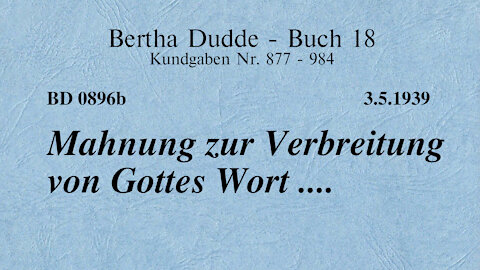 BD 0896b - MAHNUNG ZUR VERBREITUNG VON GOTTES WORT ....