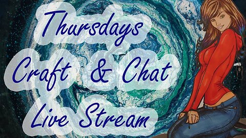 Craft & Chat Thursdays | #|10