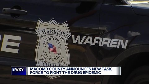 New task force to combat drug epidemic in Macomb County being announced in Warren