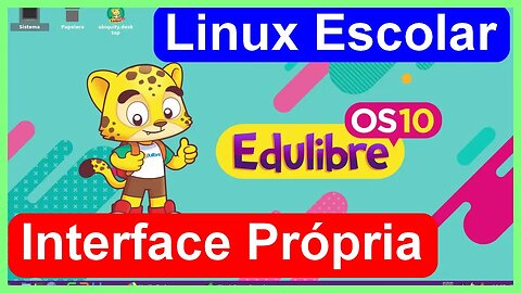 EdulibreOS Linux Educacional com Interface própria. Innova Desktop (Desenvolvido em Gambas3)