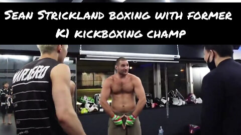 Sean Strickland boxing with former K1 kickboxing champ