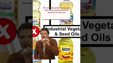 Seed Oils Meme Watching People Gain Weight Health Wellness Nutrition Facts #capcut #health #funny