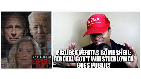 Project Veritas Bombshell: Federal Gov't Whistleblower Goes Public!