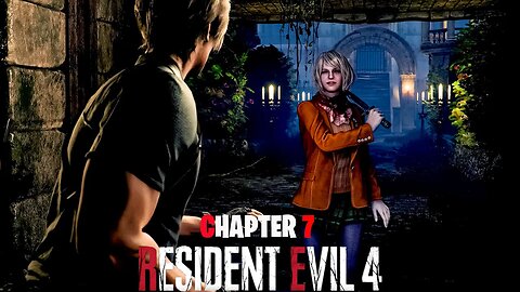 Resident Evil 4 Remake Chapter 7 (No Commentary) @MyGameplayN