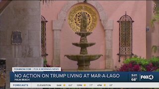 No action on Trump living at Mar-A-Lago