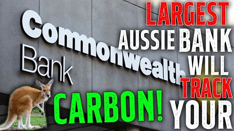 LARGEST Aussie BANK Will TRACK Your CARBON! • TAKE YOUR MONEY OUT NOW!