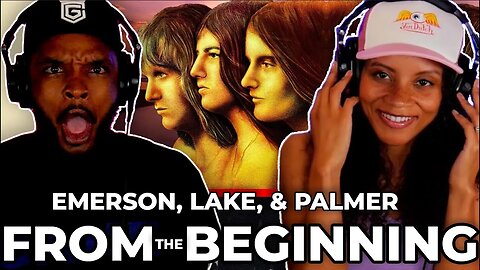 🎵 Emerson, Lake, & Palmer - From the Beginning REACTION