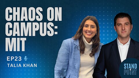 Ep. 23. Chaos on Campus: MIT. Talia Khan