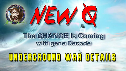 Gene Decode Underground War Details! - NEW Q - 4/22/24..