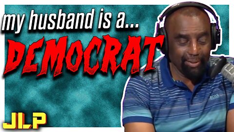 JLP | HELP! My Husband is a Democrat!