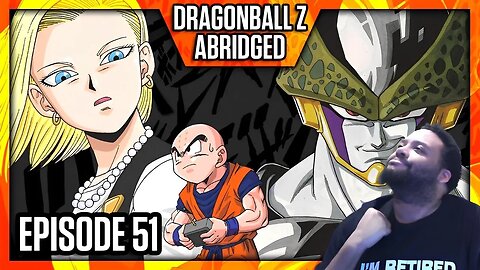 DBZ Abridged Ep 51 Reaction