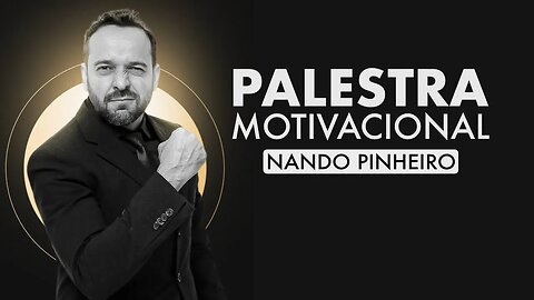 PALESTRANTE 2024 - PALESTRA MOTIVACIONAL 2024 - A MELHOR PALESTRA MOTIVACIONAL DO BRASIL