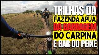 TRILHAS DA FAZENDA APUÁ, DA BARRAGEM DO CARPINA E BAR DO PEIXE - BIKES E TRILHAS