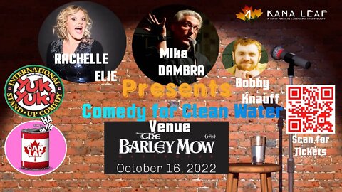 Comedy for Clean Water- Kana Leaf Cannabis Fundraiser hosted at The Barely Mow Gastro Pub, Ottawa.