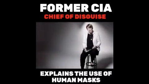 Explains how you are watching a movie-Former CIA Chief of Disguise Explains the Use of Human Masks