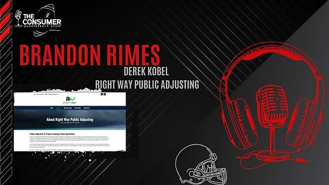 The Consumer Quarterback Show - Derek Kobel Right Way Public Adjusting