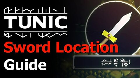 Tunic - How to Find the Sword - A Sword Achievement Guide - Sword Location