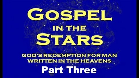 The Last Days Pt 63 - Gospel in the Stars Pt 3 - Man Has No Righteousness of His Own