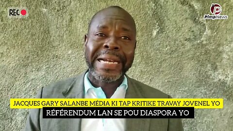 Jacques Gary salanbe Media ki t'ap kritike prezidan Jovenel yo