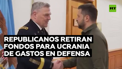 Republicanos acuerdan retirar los fondos para Ucrania del proyecto de gastos para defensa en EE.UU.