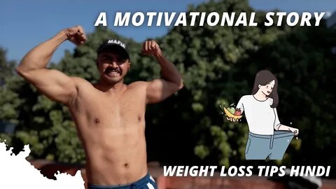 Motivational Story in Hindi | Hindi weight loss tips