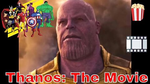 Thanos The Movie Fan Creation😱