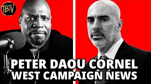 Cornel West Campaign Updates with Special Guest: Peter Daou